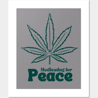 Medicating for Peace Posters and Art